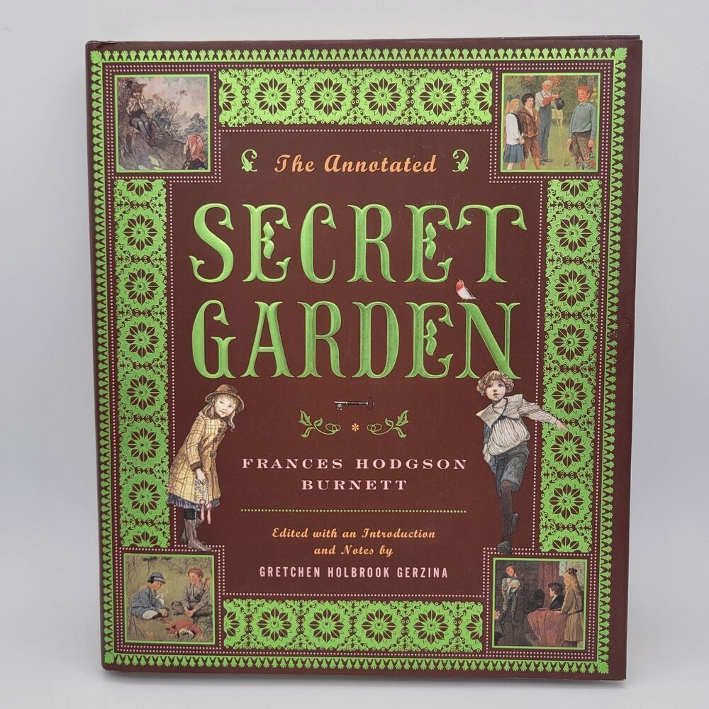 The Annotated Secret Garden Frances Hodgson Burnett • Hardcover Illustrated Edit